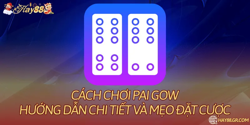 Cách Chơi Pai Gow: Sắp Bài Và Quy Tắc So Sánh