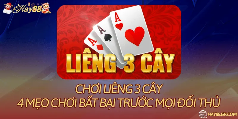 Liêng 3 Cây: Luật Chơi, Tố, Theo Và Úp Bài